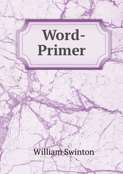 Обложка книги Word-Primer ., William Swinton