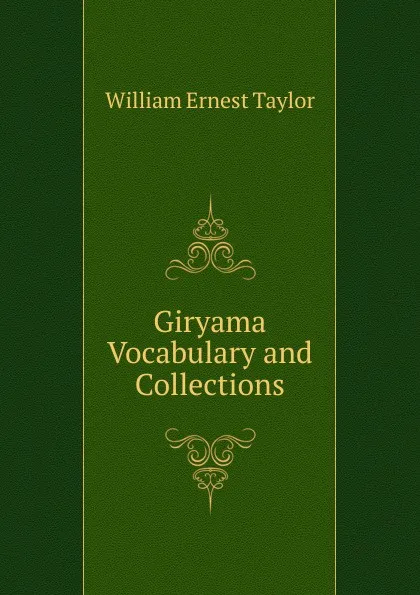 Обложка книги Giryama Vocabulary and Collections, William Ernest Taylor