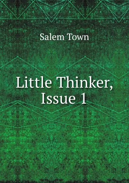 Обложка книги Little Thinker, Issue 1, Salem Town