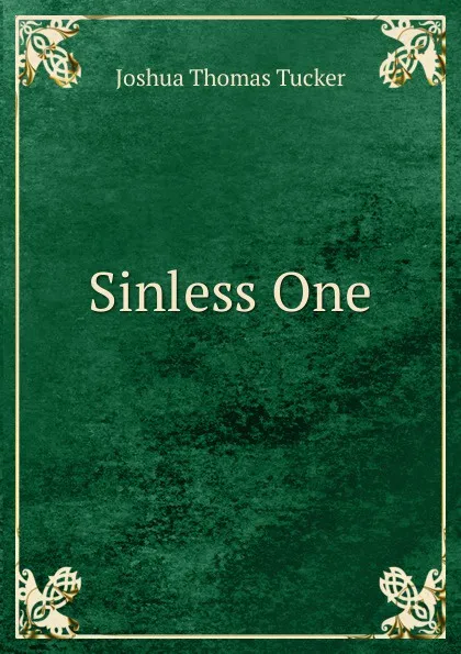 Обложка книги Sinless One, Joshua Thomas Tucker