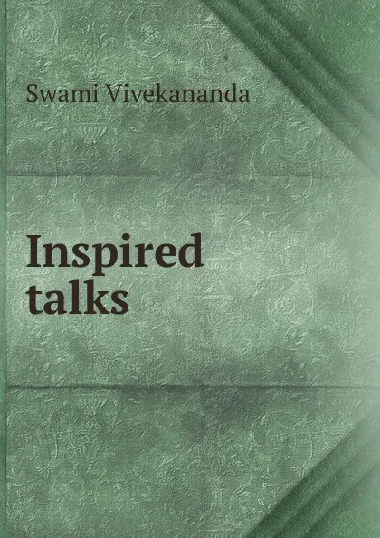 Обложка книги Inspired talks, Swami Vivekananda