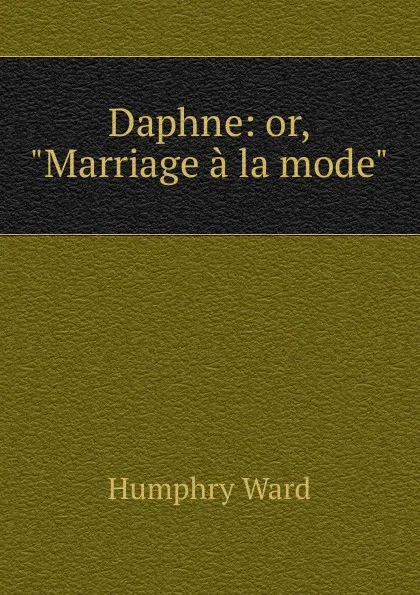 Обложка книги Daphne: or, 