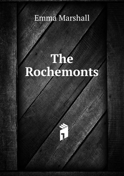 Обложка книги The Rochemonts, Emma Marshall