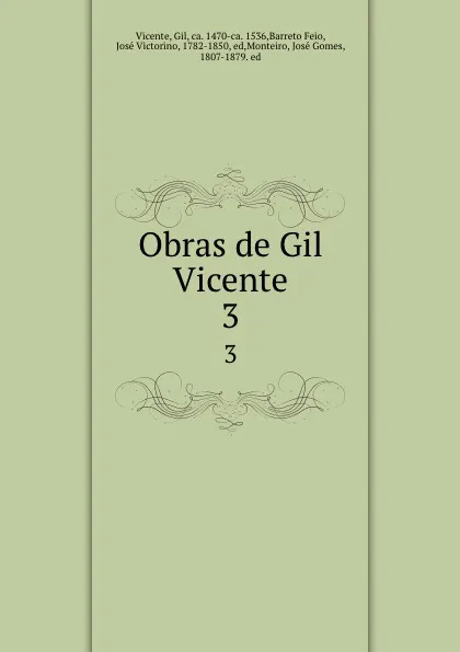Обложка книги Obras de Gil Vicente. 3, Gil Vicente