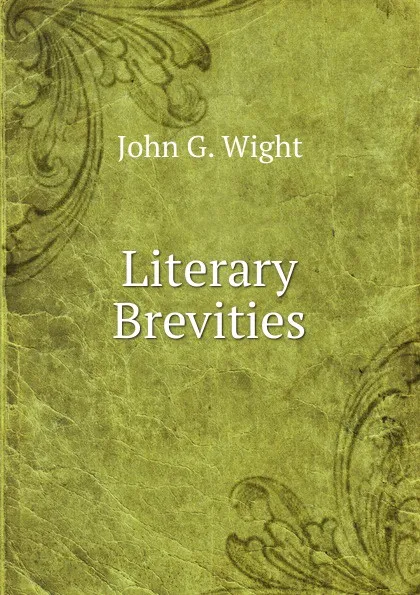 Обложка книги Literary Brevities, John G. Wight