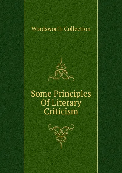 Обложка книги Some Principles Of Literary Criticism, Wordsworth Collection