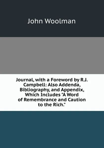 Обложка книги Journal, with a Foreword by R.J. Campbell: Also Addenda, Bibliography, and Appendix, Which Includes 