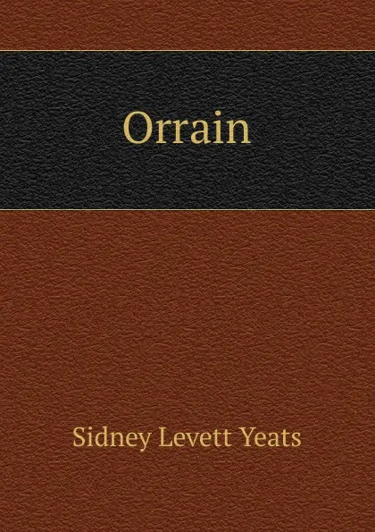 Обложка книги Orrain, Sidney Levett Yeats