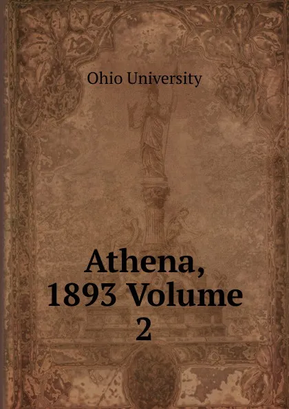 Обложка книги Athena, 1893 Volume 2, Ohio University