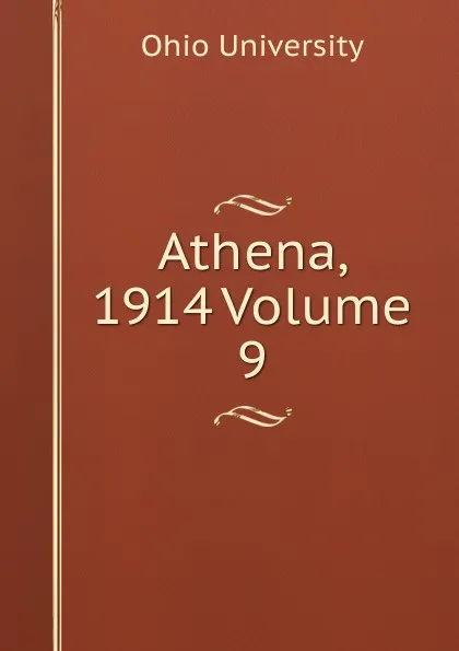 Обложка книги Athena, 1914 Volume 9, Ohio University