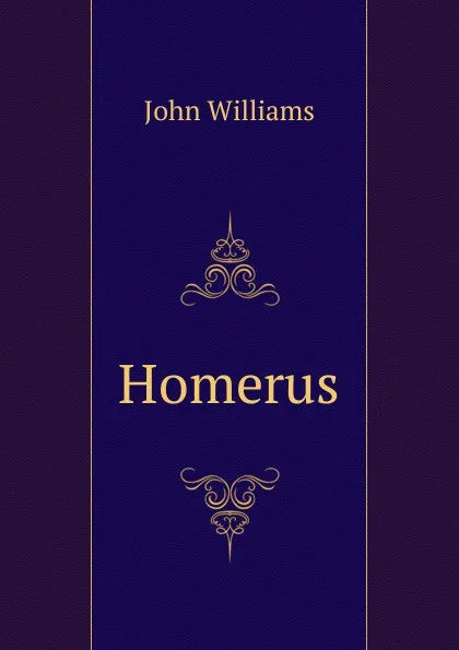 Обложка книги Homerus, John Williams