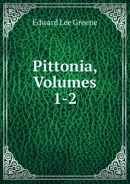 Обложка книги Pittonia, Volumes 1-2, Edward Lee Greene