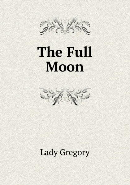 Обложка книги The Full Moon, Lady