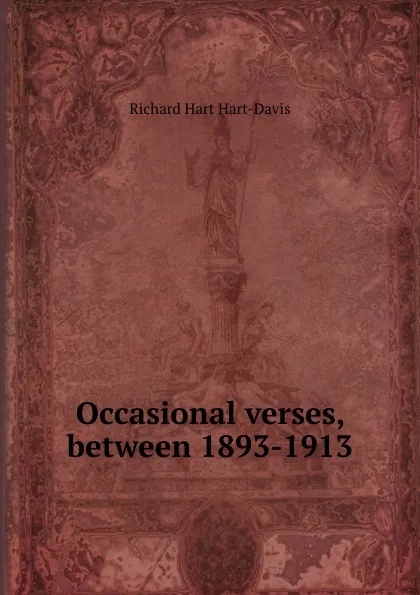 Обложка книги Occasional verses, between 1893-1913, Richard Hart Hart-Davis