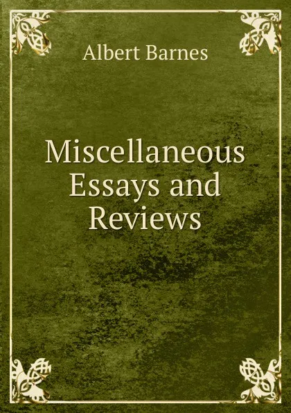 Обложка книги Miscellaneous Essays and Reviews, Albert Barnes