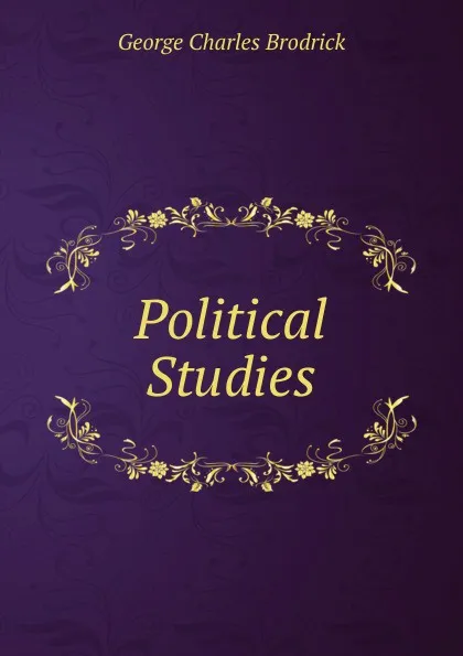 Обложка книги Political Studies, George Charles Brodrick