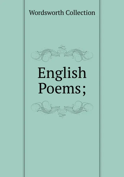 Обложка книги English Poems;, Wordsworth Collection