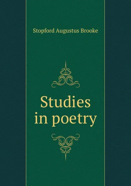 Обложка книги Studies in poetry, Stopford Augustus Brooke