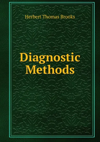 Обложка книги Diagnostic Methods, Herbert Thomas Brooks