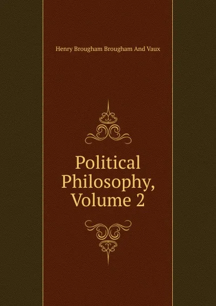 Обложка книги Political Philosophy, Volume 2, Henry Brougham