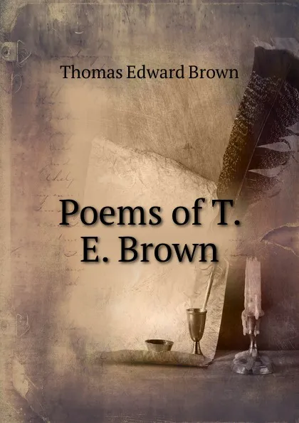 Обложка книги Poems of T. E. Brown, Thomas Edward Brown