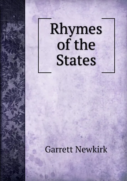 Обложка книги Rhymes of the States, Garrett Newkirk