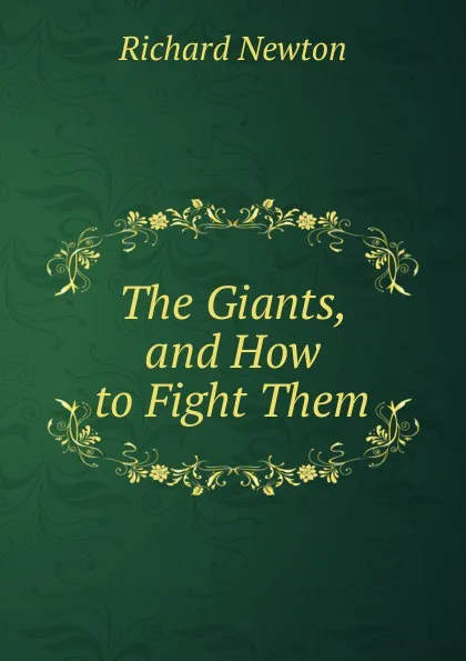 Обложка книги The Giants, and How to Fight Them, Richard Newton