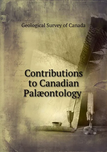 Обложка книги Contributions to Canadian Palaeontology ., Geological Survey of Canada