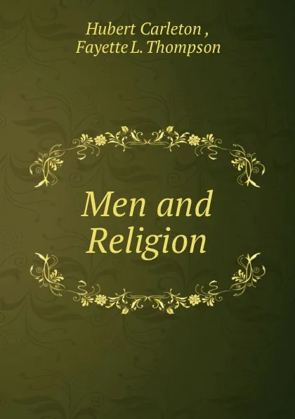 Обложка книги Men and Religion, Hubert Carleton
