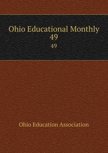 Обложка книги Ohio Educational Monthly. 49, 