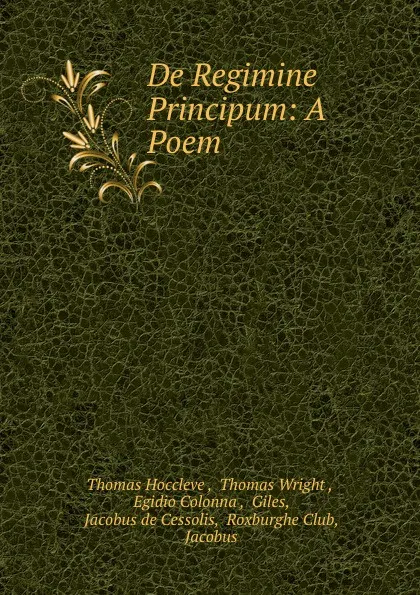 Обложка книги De Regimine Principum: A Poem, Thomas Hoccleve