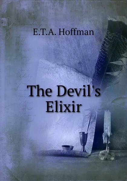 Обложка книги The Devil.s Elixir, E.T. A. Hoffman