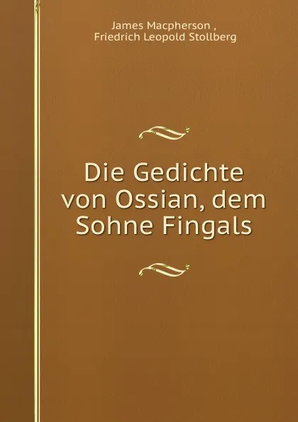 Обложка книги Die Gedichte von Ossian, dem Sohne Fingals, James Macpherson