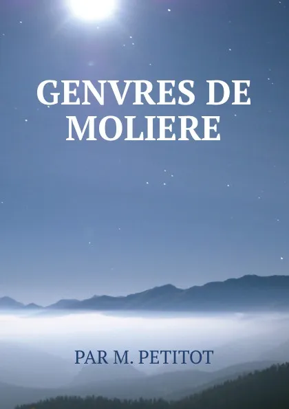 Обложка книги GENVRES DE MOLIERE, M. Petitot