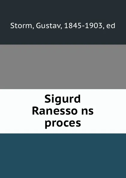 Обложка книги Sigurd Ranessons proces, Gustav Storm
