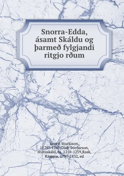 Обложка книги Snorra-Edda, asamt Skaldu og .arme. fylgjandi ritgjor.um, Snorri Sturluson