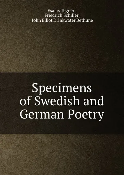 Обложка книги Specimens of Swedish and German Poetry, Esaias Tegnér