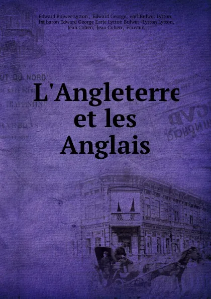 Обложка книги L.Angleterre et les Anglais, Edward Bulwer Lytton