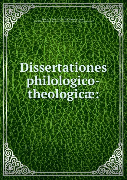 Обложка книги Dissertationes philologico-theologicae:, Johann Buxtorf