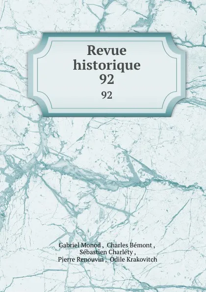 Обложка книги Revue historique. 92, Gabriel Monod