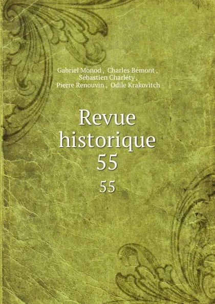 Обложка книги Revue historique. 55, Gabriel Monod