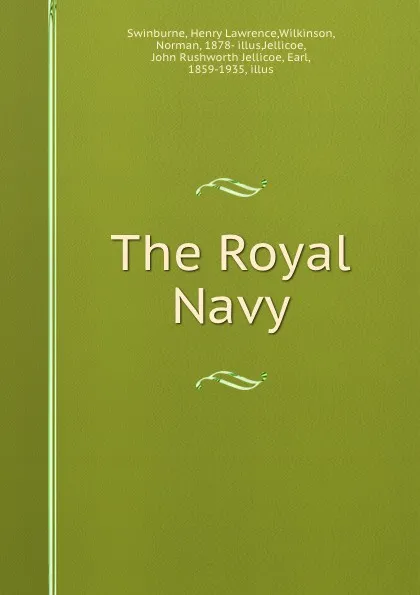 Обложка книги The Royal Navy, Henry Lawrence Swinburne