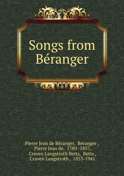 Обложка книги Songs from Beranger, Pierre Jean de Béranger