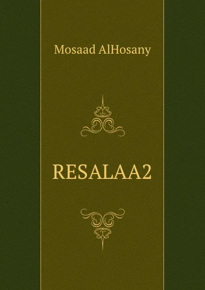 Обложка книги RESALAA2, Mosaad AlHosany