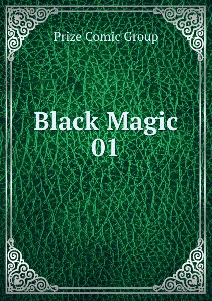 Обложка книги Black Magic 01, Prize Comic Group