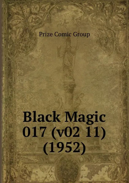 Обложка книги Black Magic 017 (v02 11) (1952), Prize Comic Group