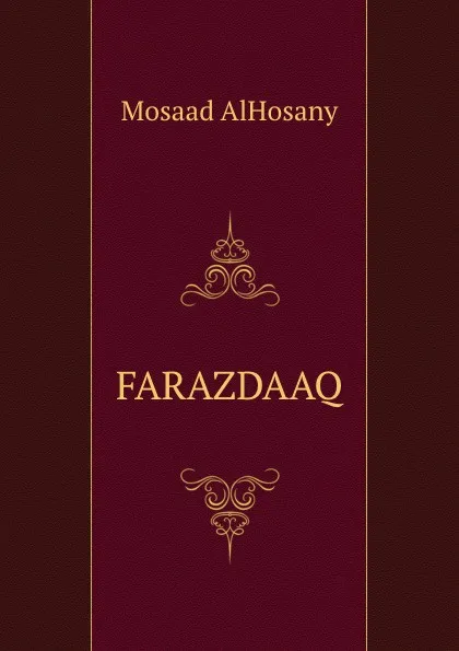 Обложка книги FARAZDAAQ, Mosaad AlHosany