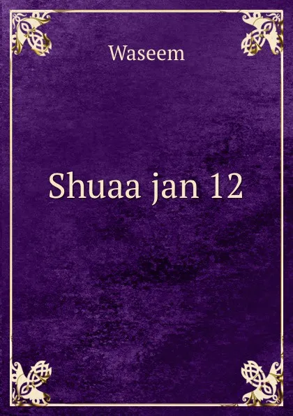 Обложка книги Shuaa jan 12, Waseem