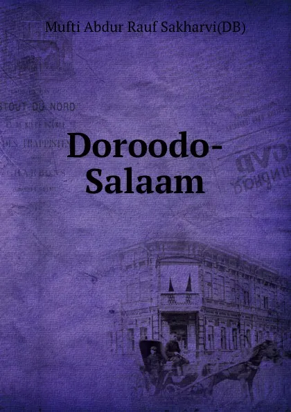 Обложка книги Doroodo-Salaam, Mufti Abdur Rauf Sakharvi