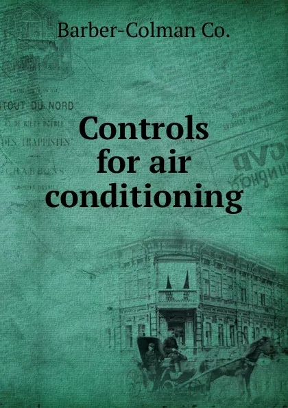 Обложка книги Controls for air conditioning, Barber-Colman